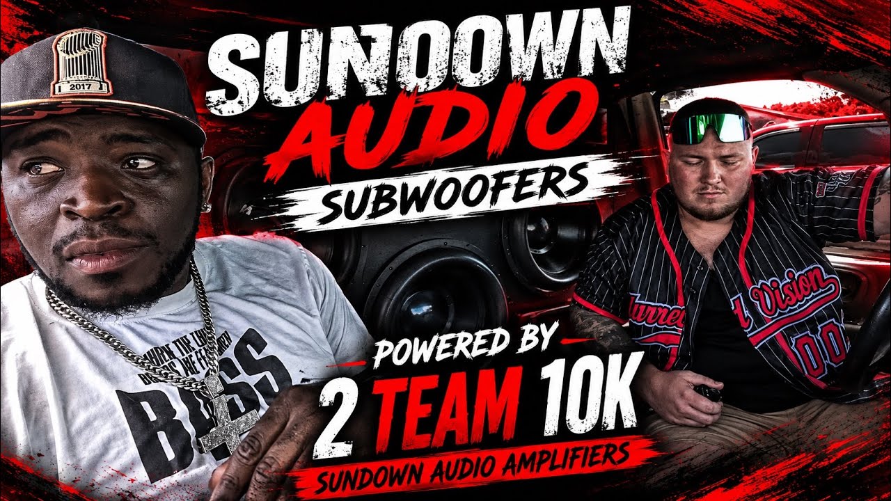 SUNDOWN AUDIO SUBWOOFERS POWERED BY 2 TEAM 10K SUNDOWN AUDIO AMPLIFIERS