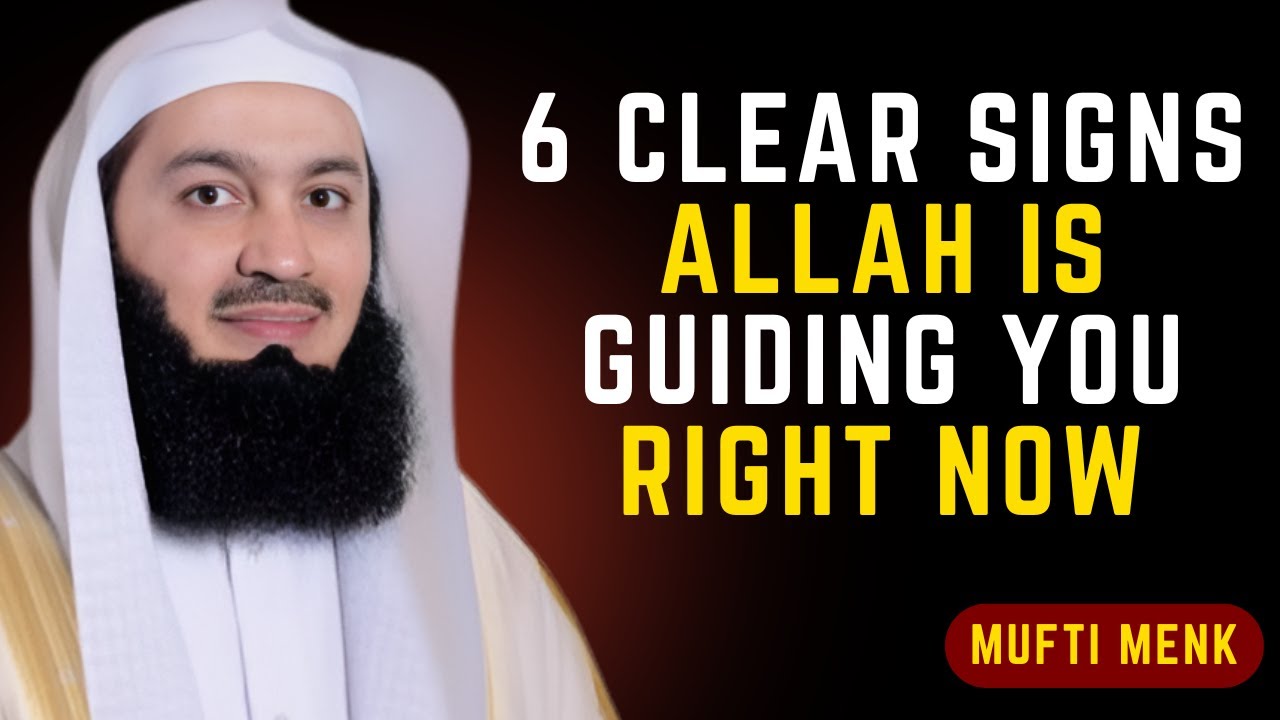 6 Clear Signs Allah Is Guiding You Right Now | Mufti Menk #islamicreminder #islamicspeech