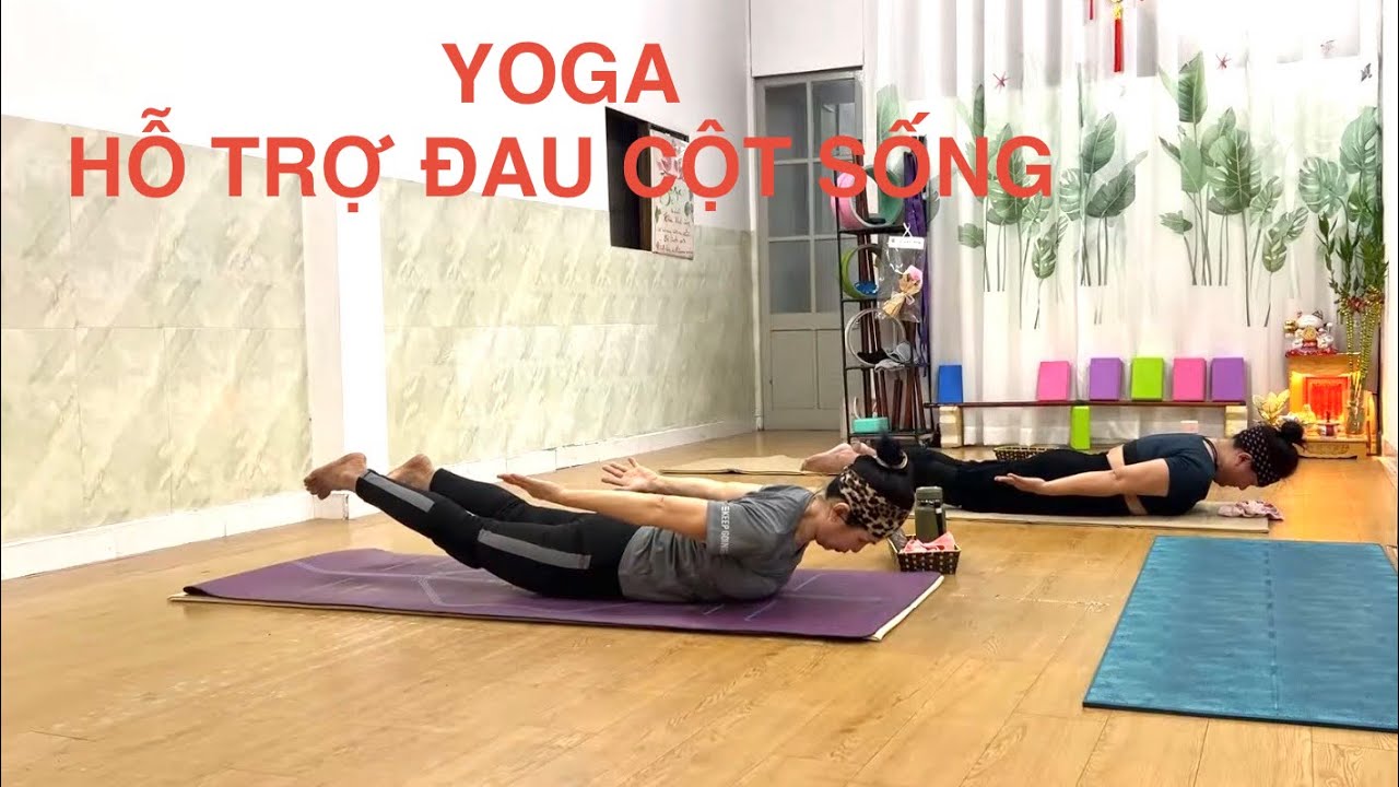 YOGA HỖ TRỢ ĐAU CỘT SỐNG