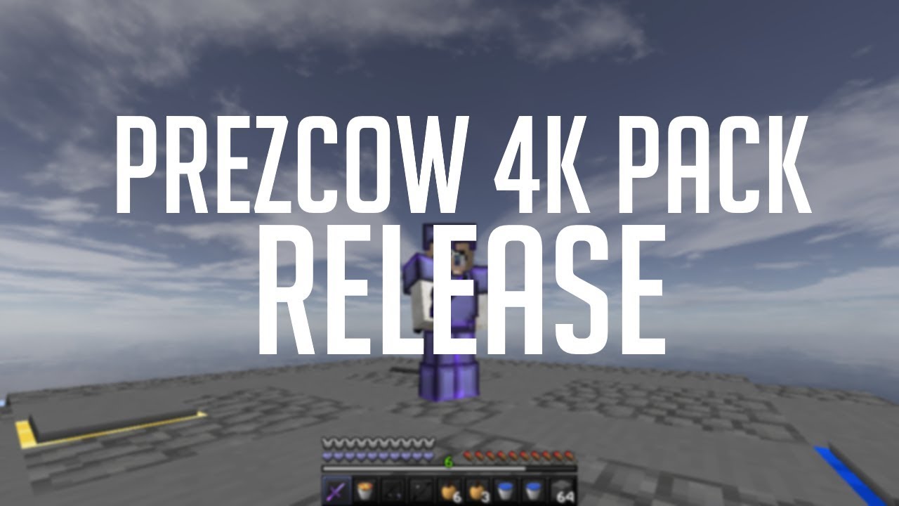 PrezCow's 4k Pack Release