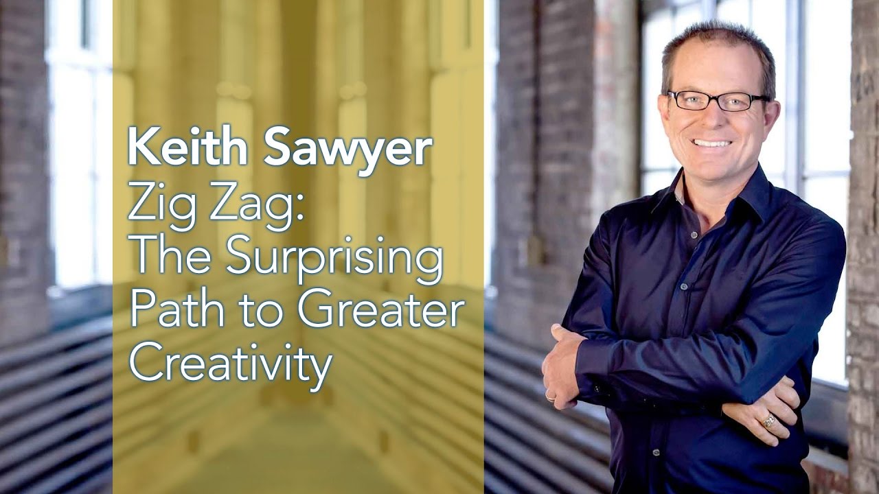Keith Sawyer - Zig Zag: The Surprising Path to Greater Creativity