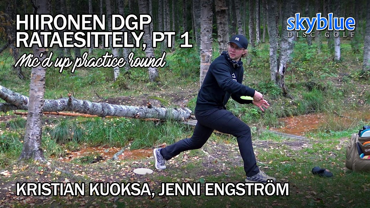 Hiironen DGP: Mic'd Up Practice Round, Pt 1 | Kristian Kuoksa, Jenni Engström