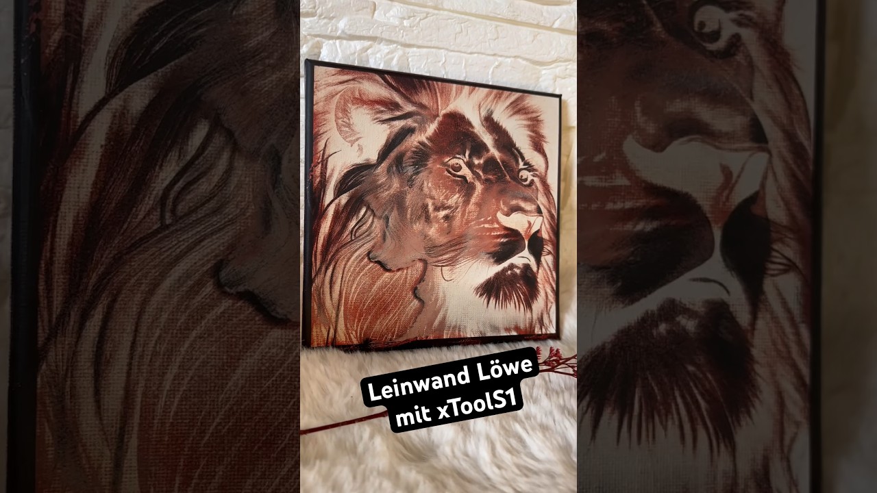Leinwand Gravur Löwe mit xToolS1, 