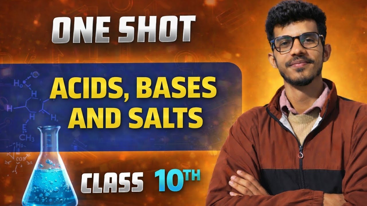 Class 10th Acids, Bases and Salts | ONE SHOT | Full Chapter Explanation | 