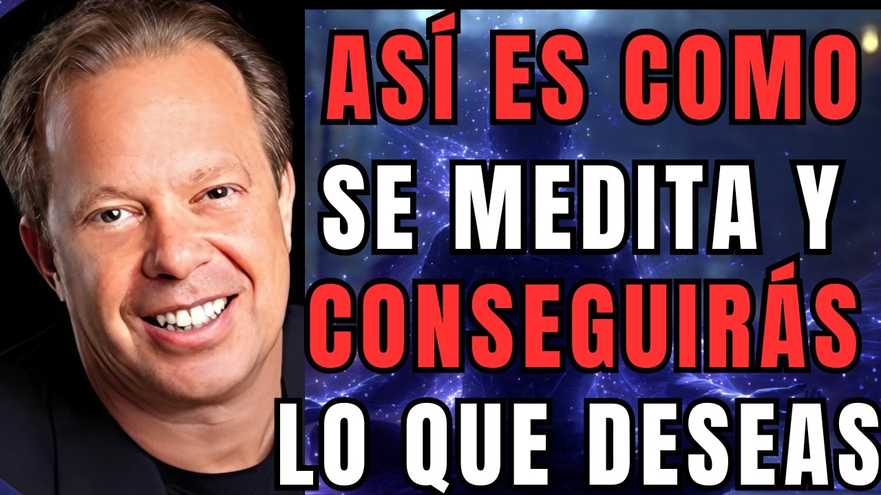 Deja de Meditar Para Relajarte – Empieza a Meditar Para Esto | Joe Dispenza