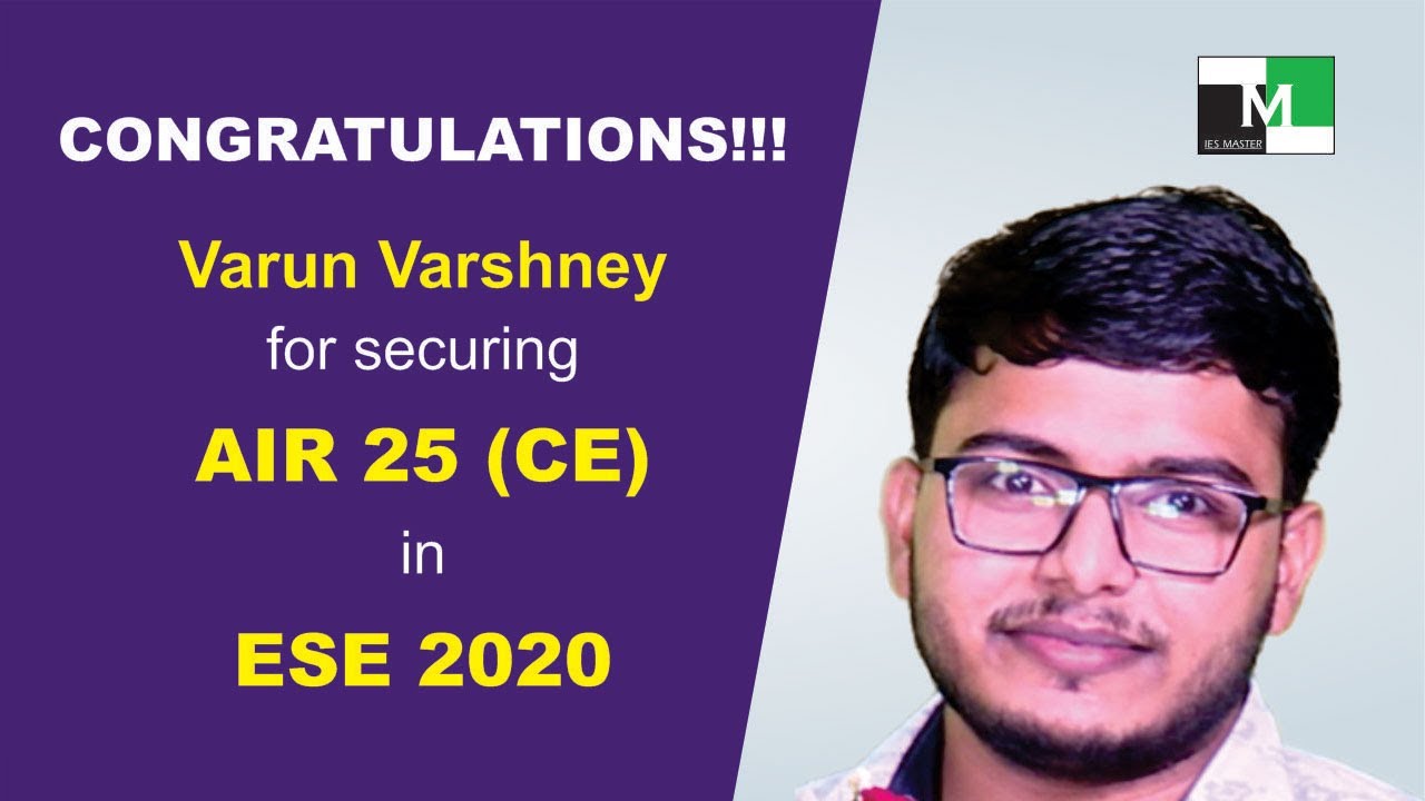 IES/ESE 2020 I Varun Varshney I AIR -25 I IES MASTER Classroom Program
