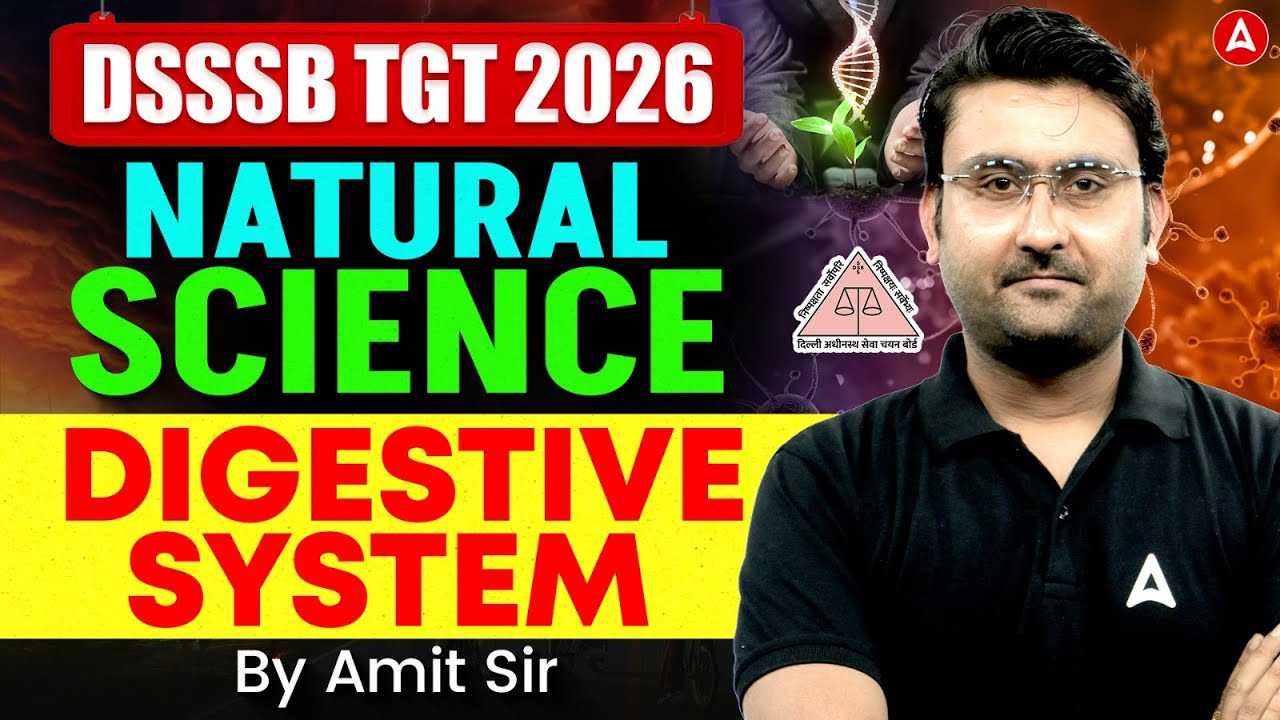 DSSSB TGT Natural Science Classes | DSSSB Science Digestive System Practice Questions By Amit Sir