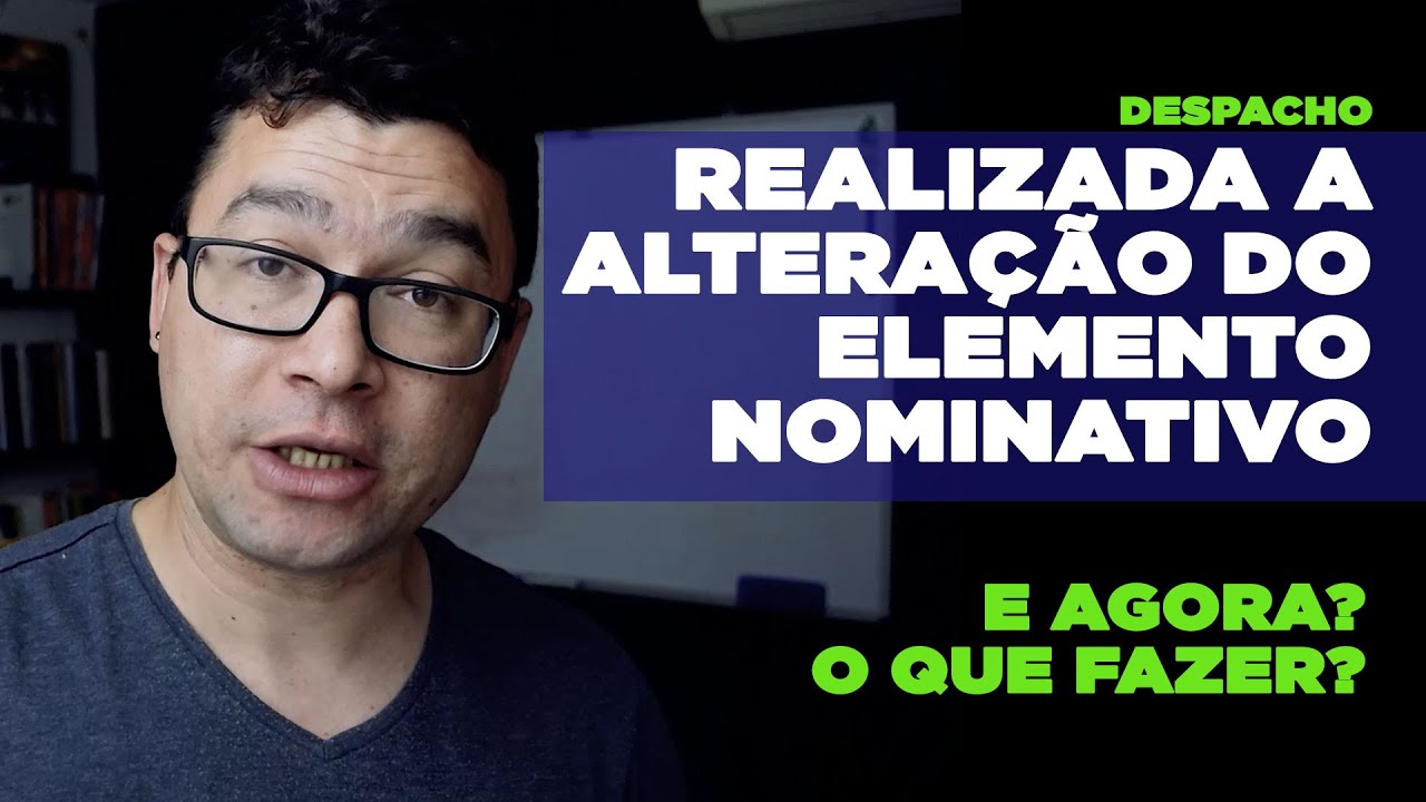 Realizada a Alteração do Elemento Nominativo - Exame de Mérito Concluído | Registro de Marca INPI
