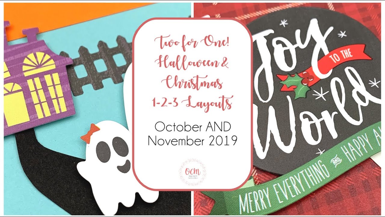 TWO FOR ONE! Halloween and Christmas 1-2-3 Scrapbook layouts for October AND November 2019!