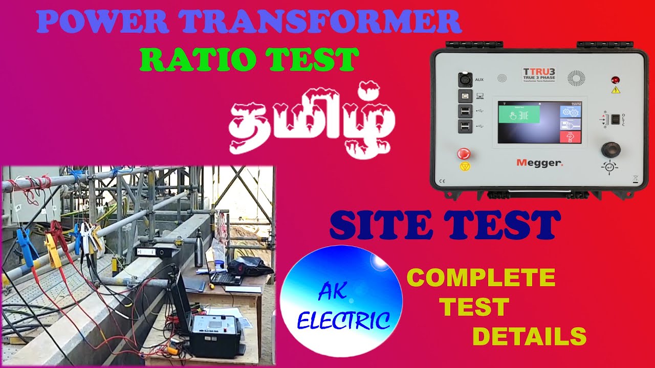 TURNS RATIO TEST | POWER TRANSFORMER RATIO TEST | SITE TEST | MEGGER TTRU3 | TAMIL | 33 TAP POSITION