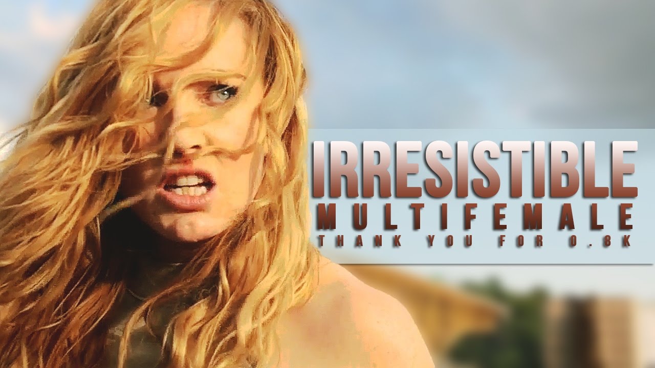 multifemale | irresistable [0.8K]