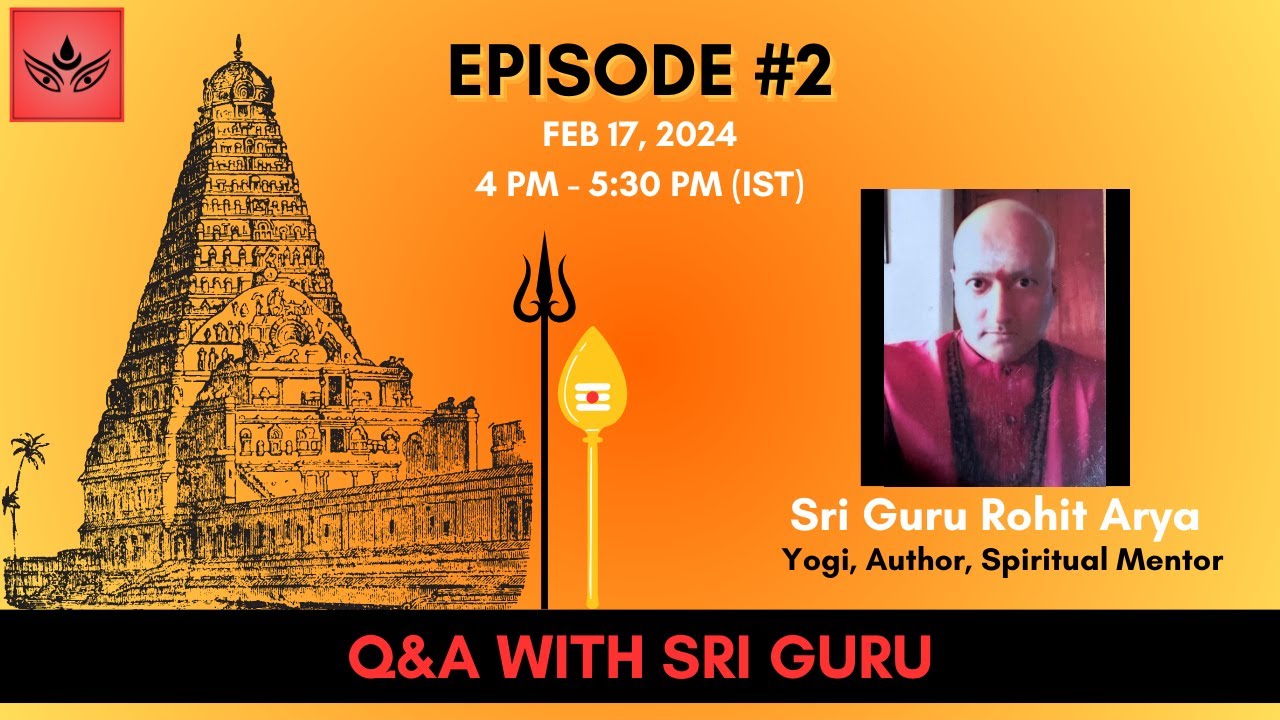 QnA with Sri Guru Rohit Arya | Shakti Vriddhi with Anirud Ep #2