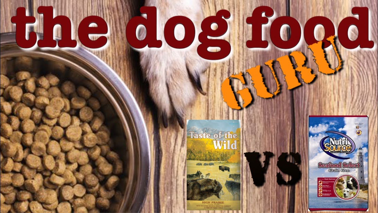Mash up Taste of the Wild vs NutriSource