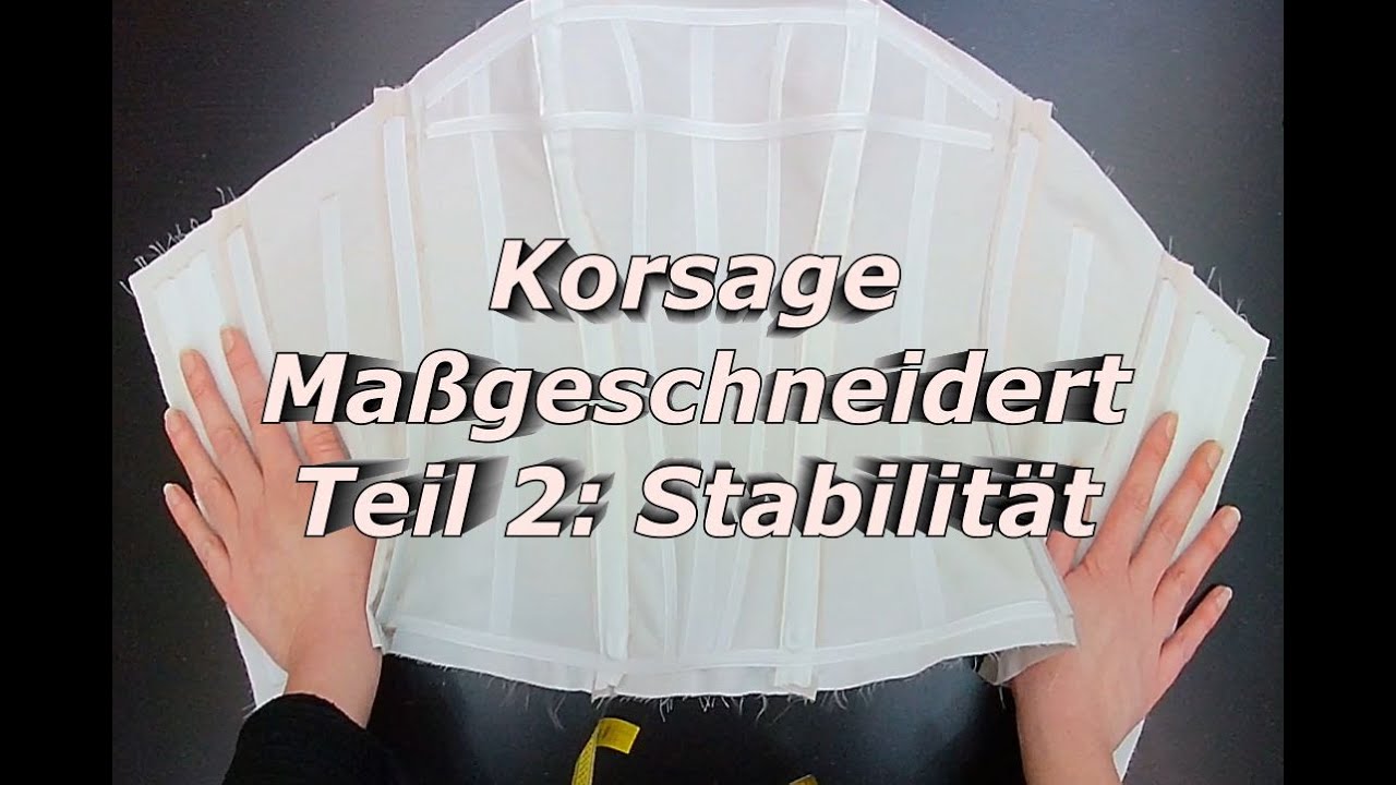 Korsage maßgeschneidert - Teil 2: Stäbchen
