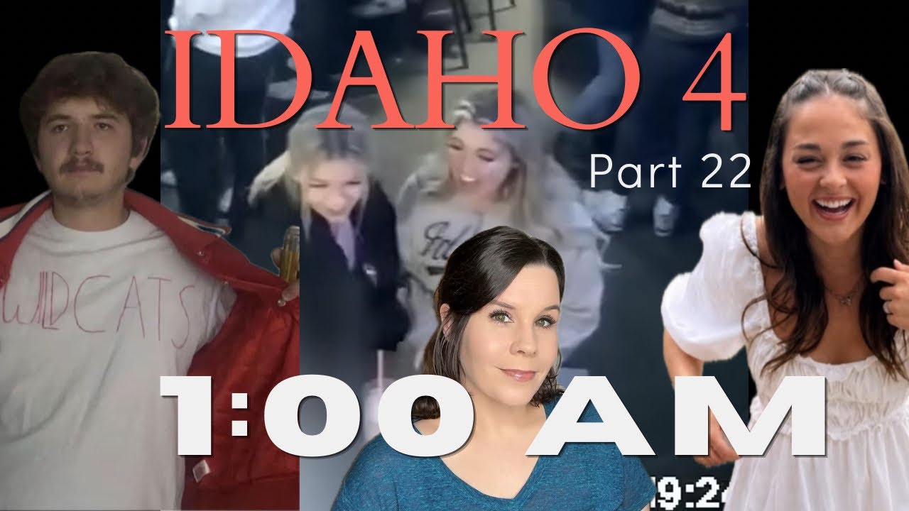 The Idaho 4 Part 22 (1AM) 