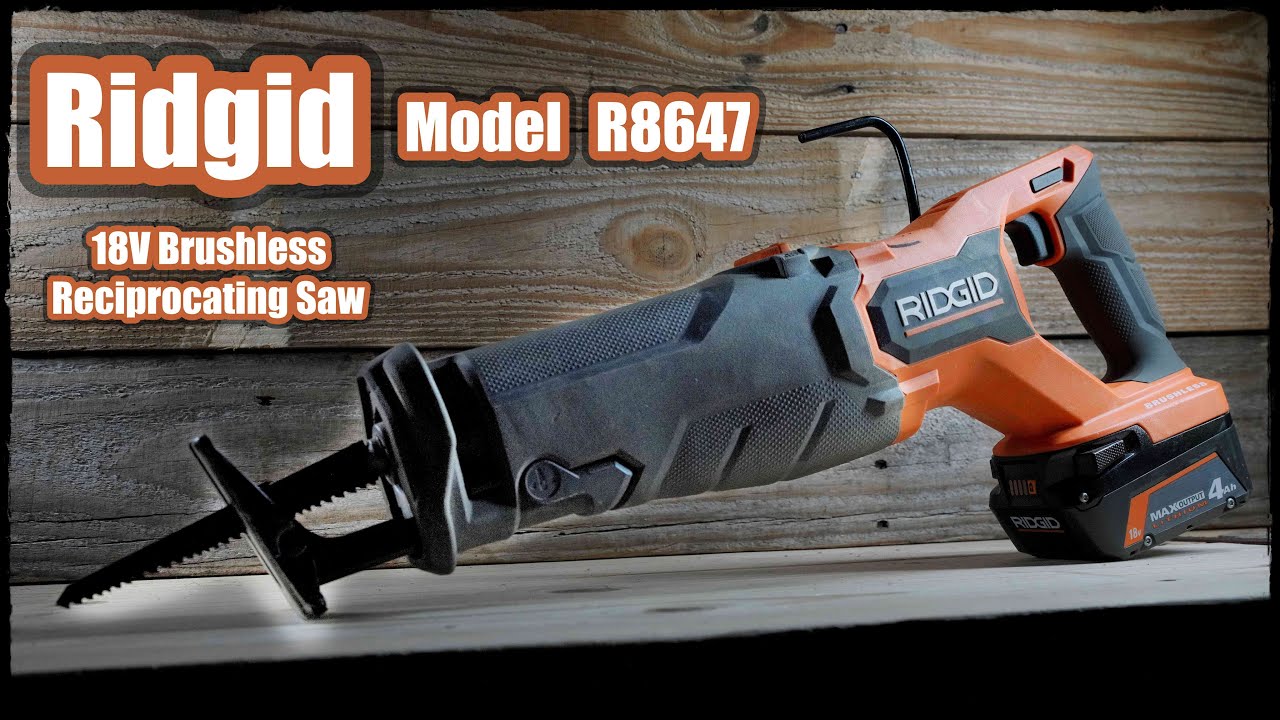 Review Ridgid R8647 Brushless  18v Reciprocating Saw