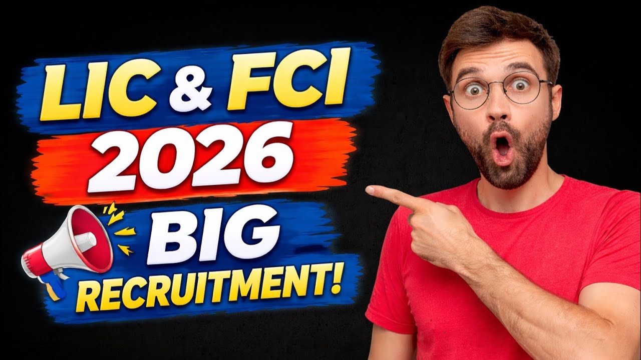 📢📢 LIC Assistant & FCI ( II & III ) ✅ VACANCY 41000 + 🥶 EXAM DATE ❓ 2026-27