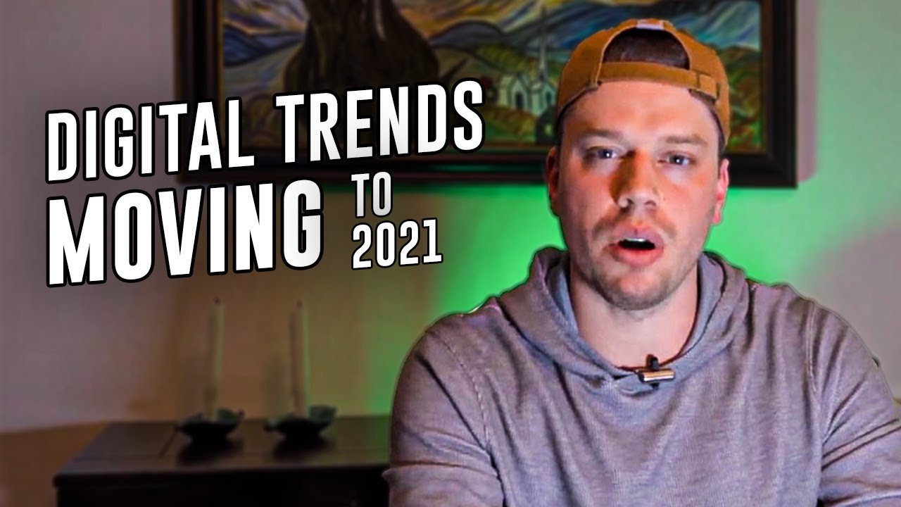 Digital Content Trends Moving From 2020 to 2021