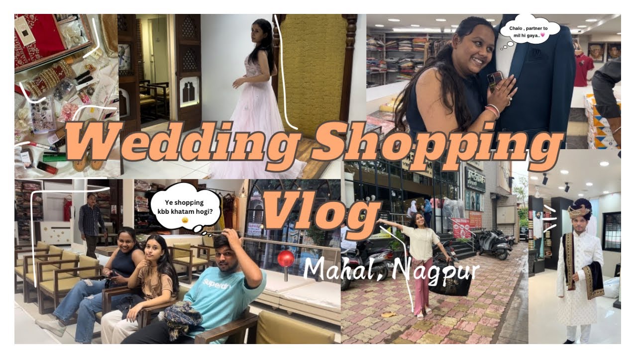 Wedding Shopping 🛍️ Vlog | Nagpur | #vlog #mahalnagpur #nagpurvlogs #nagpur