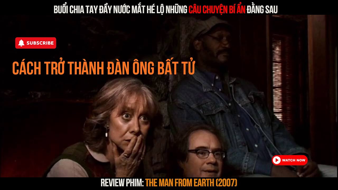 Buổi Tiệc Chia Tay Đầy Bí Ẩn Và Những Phát Hiện Đầy Kinh Ngạc [Review Phim: The Man From Earth]