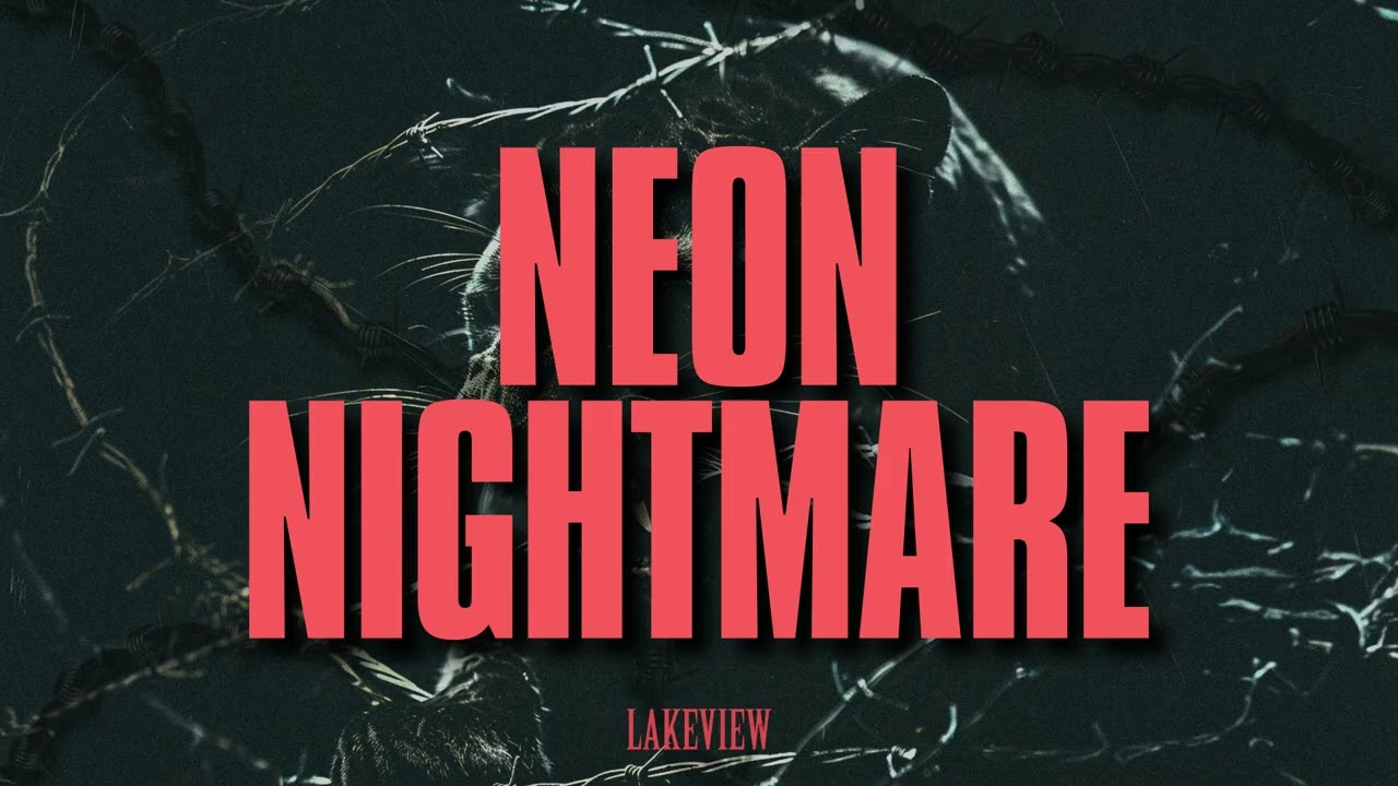 Lakeview - Neon Nightmare (Visualizer)