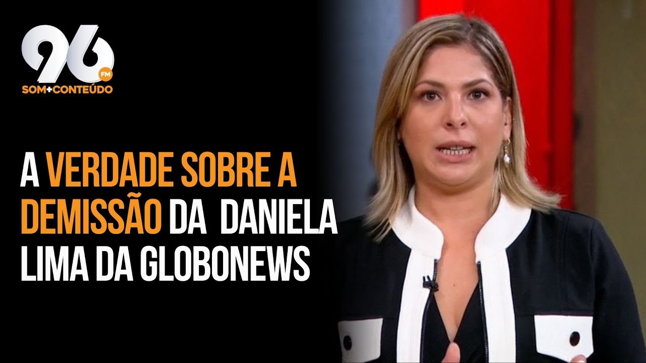 EXCLUSIVO: POR QUE DANIELA LIMA FOI DEMITIDA DA GLOBONEWS