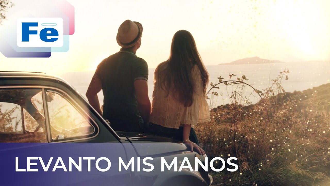Levanto Mis Manos - Fe Music