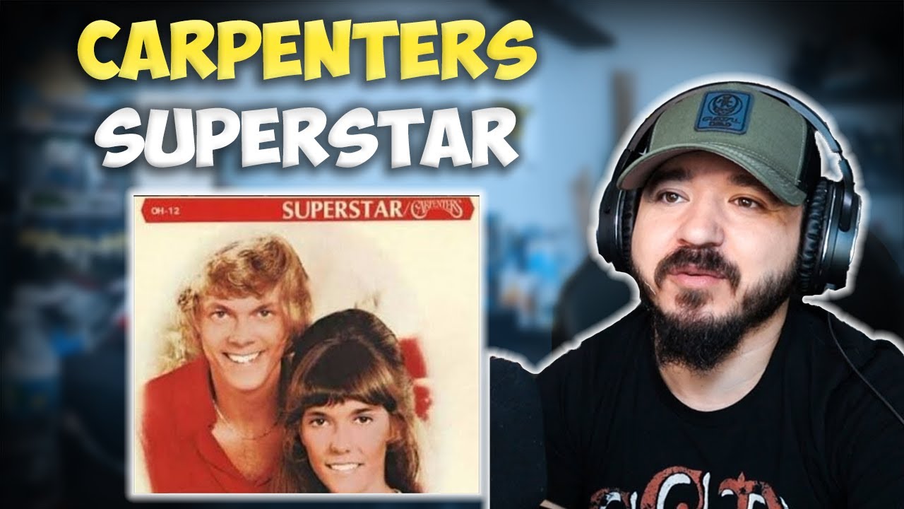CARPENTERS - Superstar | FIRST TIME REACTION