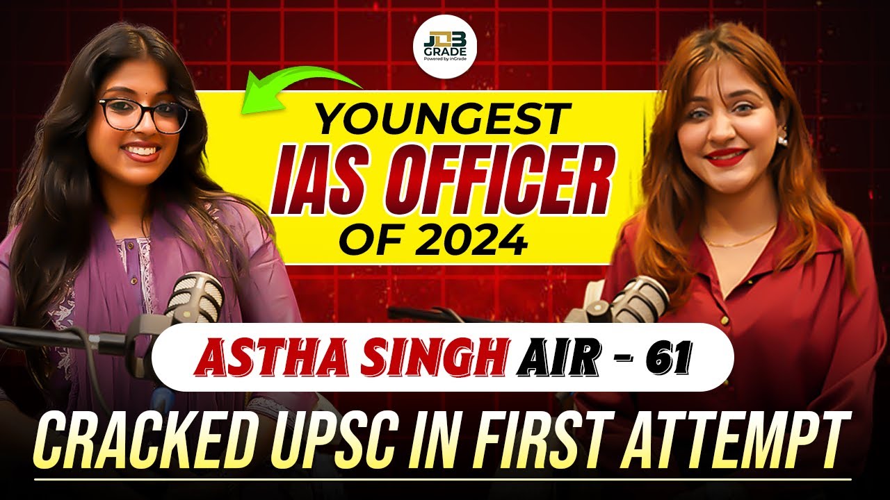 UPSC 2024 Topper Interview | IAS Astha Singh AIR 61 | Cracked at 21