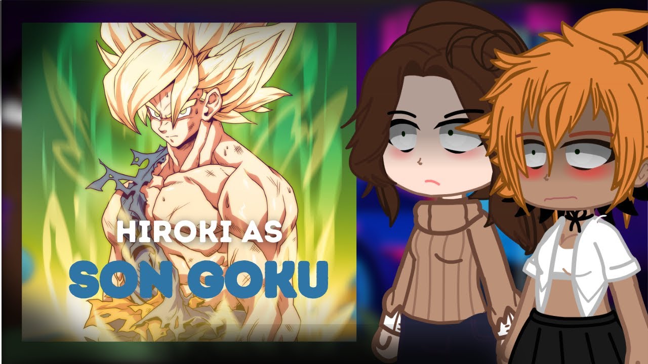 Kokujin No Tenkousei react to Hiroki as Son Goku (PART 1/2)