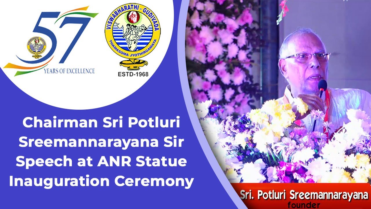 Chairman Sri Potluri Sreemannarayana Sir Speech at ANR Statue Inauguration Ceremony | Viswabharati