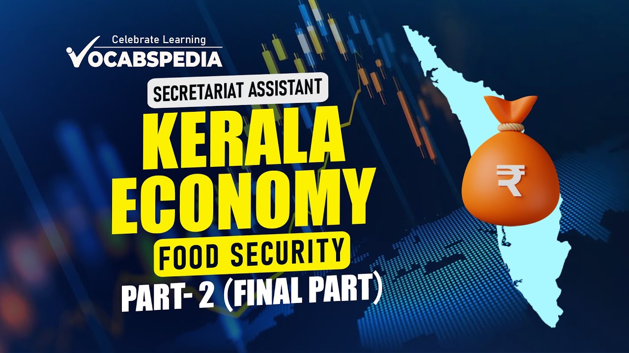 KERALA ECONOMY  | FOOD SECURITY | PART 2 | FINAL PART