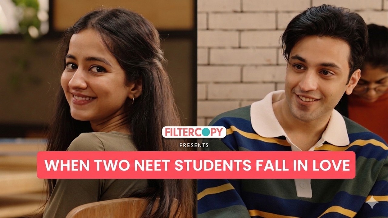 When Two NEET Students Fall In Love  | FilterCopy | Ft. Arjun Deswal, Tanya Sharma