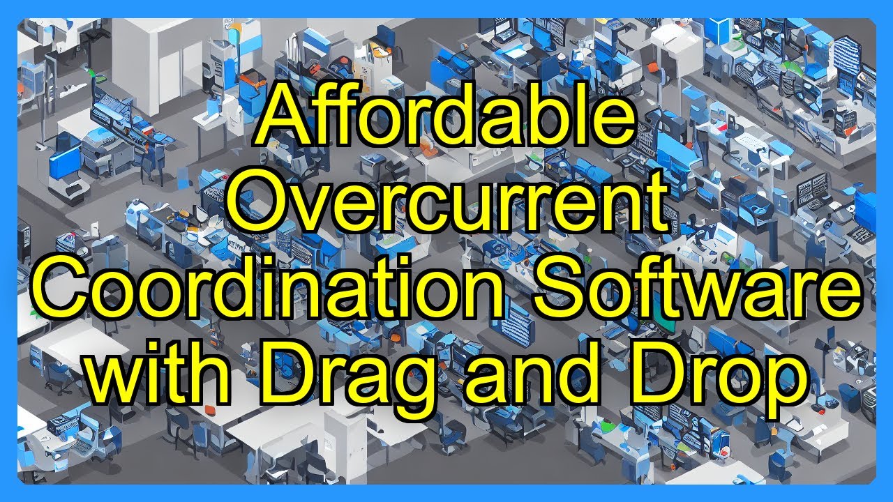 Affordable Overcurrent Coordination Software with Drag and Drop