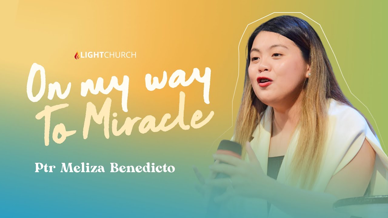 On My Way To Miracle | Ptr Meliza Bendedicto