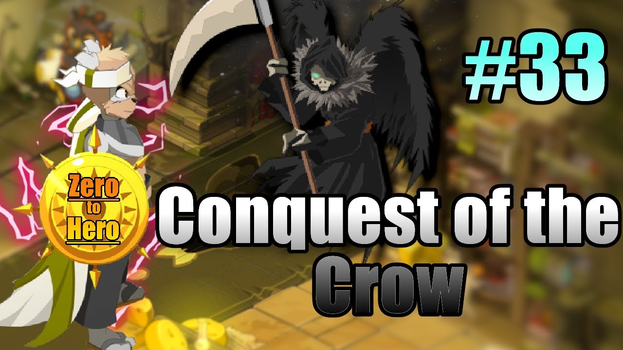 Dofus [2.67] - Conquest of the Crow - Zero to Hero (Ep.33)