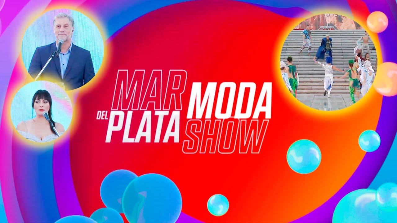 Mar del Plata Moda Show 2023 - PROGRAMA COMPLETO