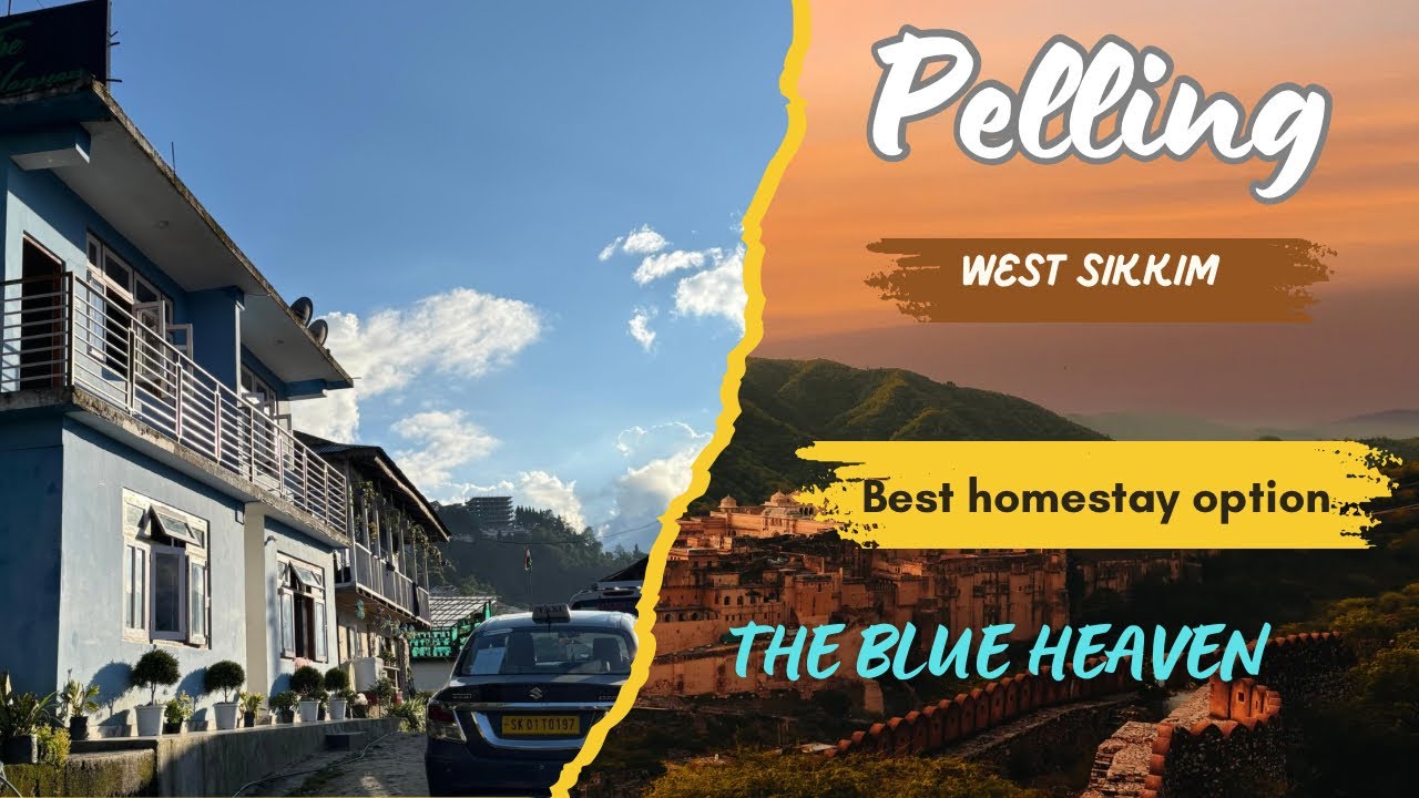 Best Homestay Option In Pelling👏🏻👌🏻🏡 Pelling में रहने का सबसे अच्छा विकल्प 🏔️🏕️WEST SIKKIM
