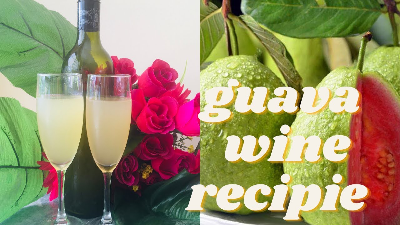 Guava Wine recipes
