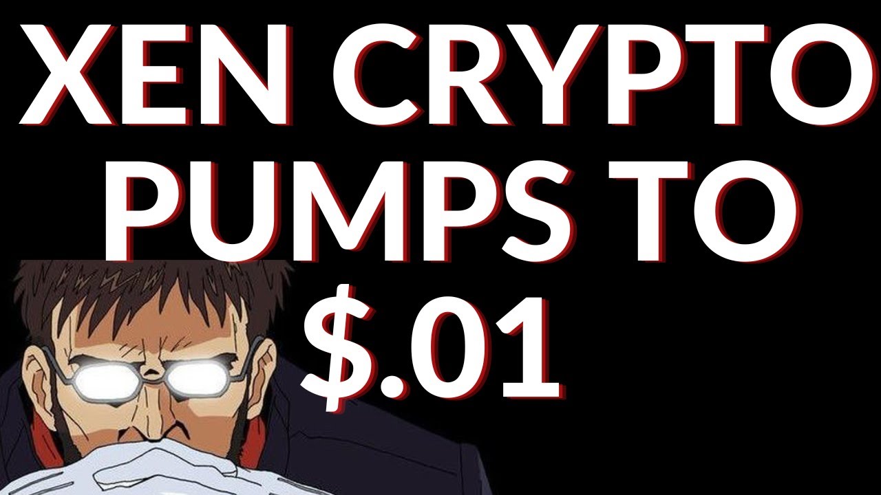 Xen Crypto Pumps to a Penny!
