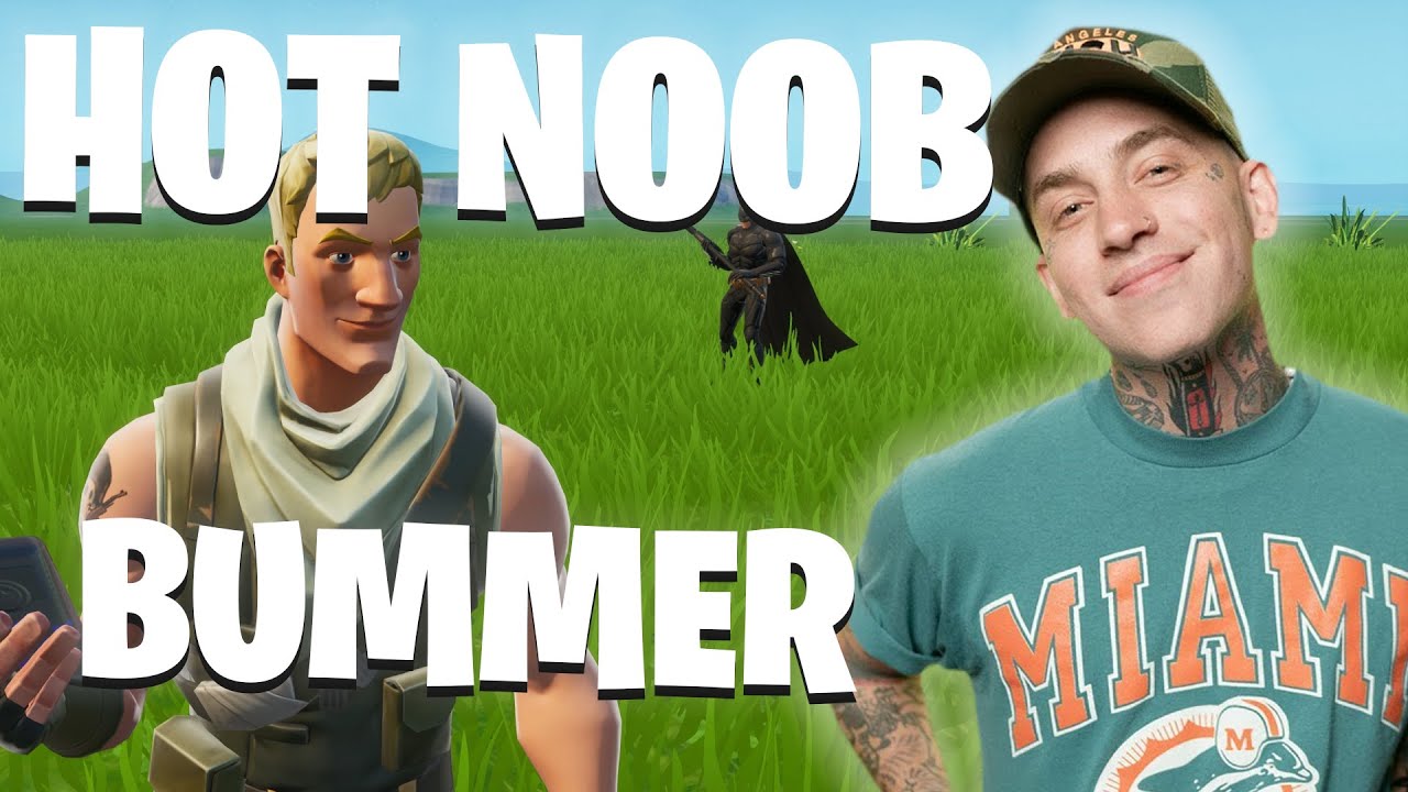 Hot Noob Bummer (Fortnite Parody) | blackbear - Hot Girl Bummer