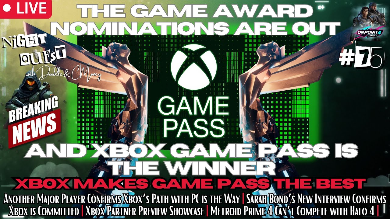 Game Awards Nominees Released Xbox Game Pass is the Winner, Gaming Heading to PC, Sarah Bond Xbox 📱