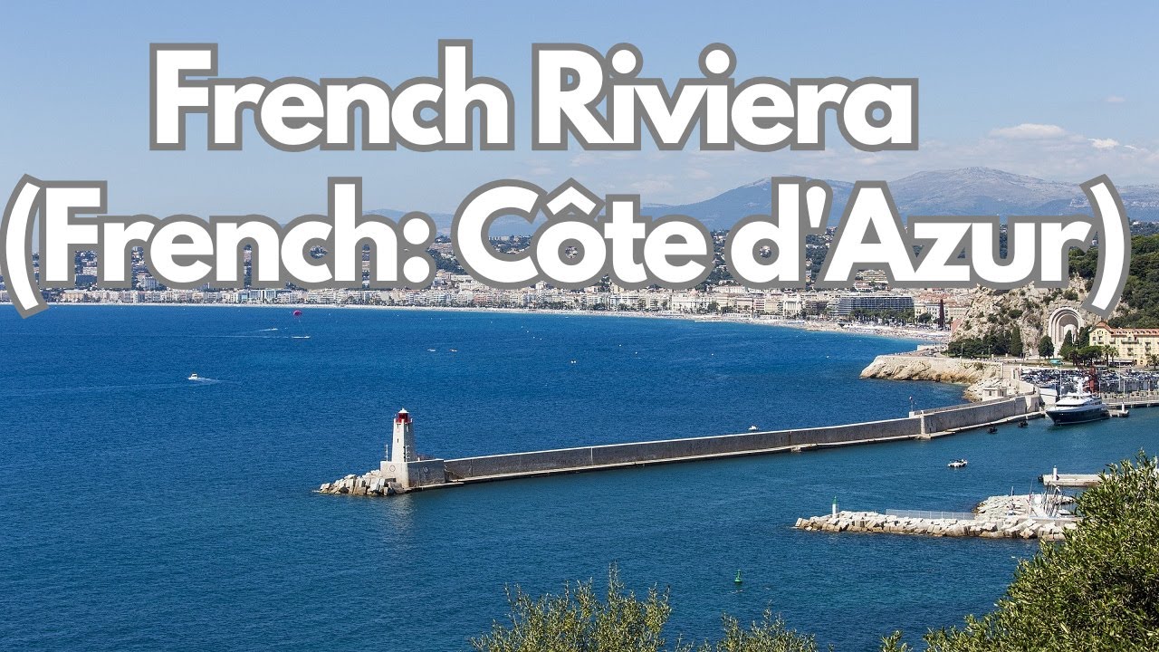 Discover the Hidden Gems of the French Riviera
