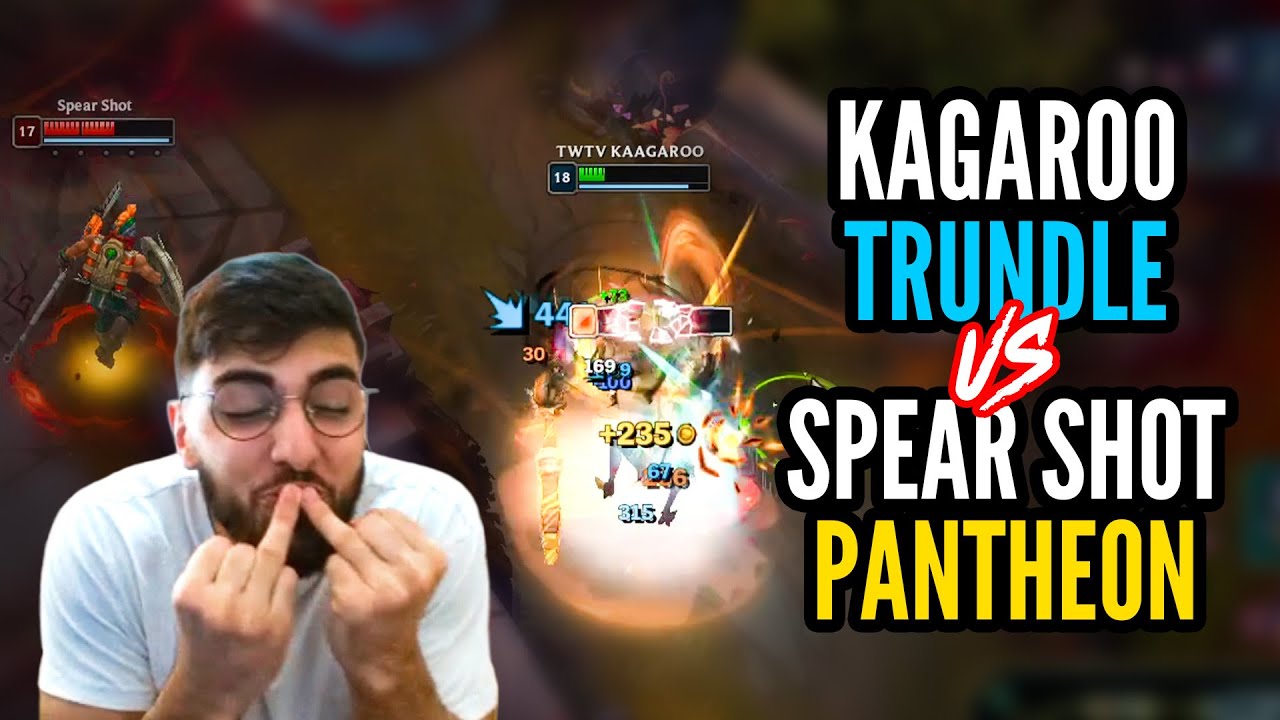 Kagaroo TRUNDLE vs. Spear Shot PANTHEON (w/ discord call)