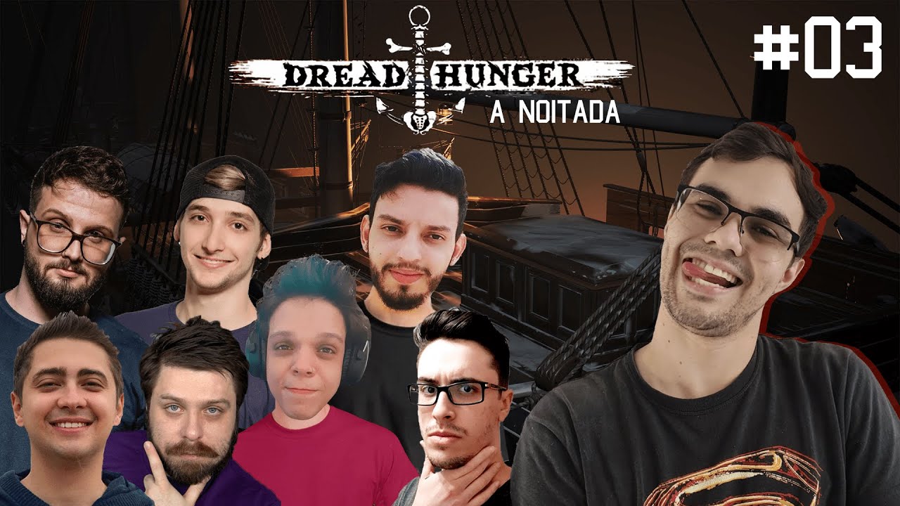 TESTANDO NOVO MAPA NA NOITADA - DREAD HUNGER COM OS AMIGOS #3
