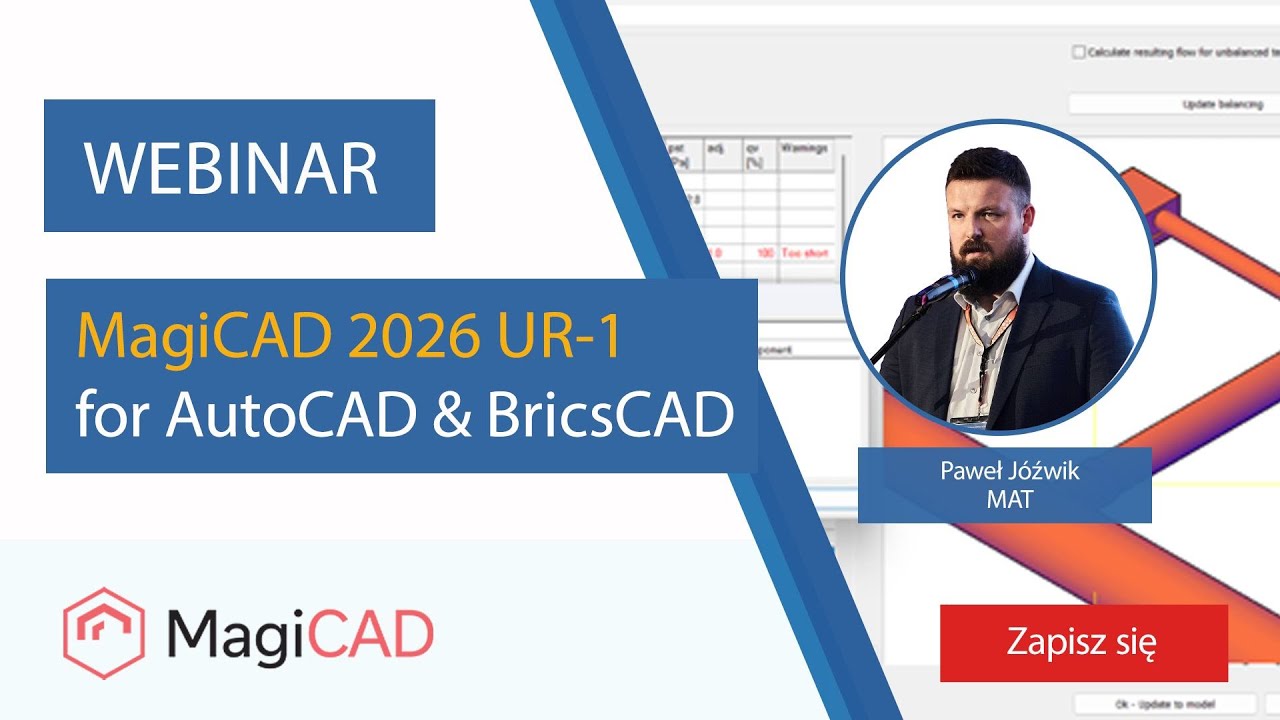 MagiCAD 2026 UR 1 for AutoCAD  nowości i dobre praktyki | WEBINARIUM