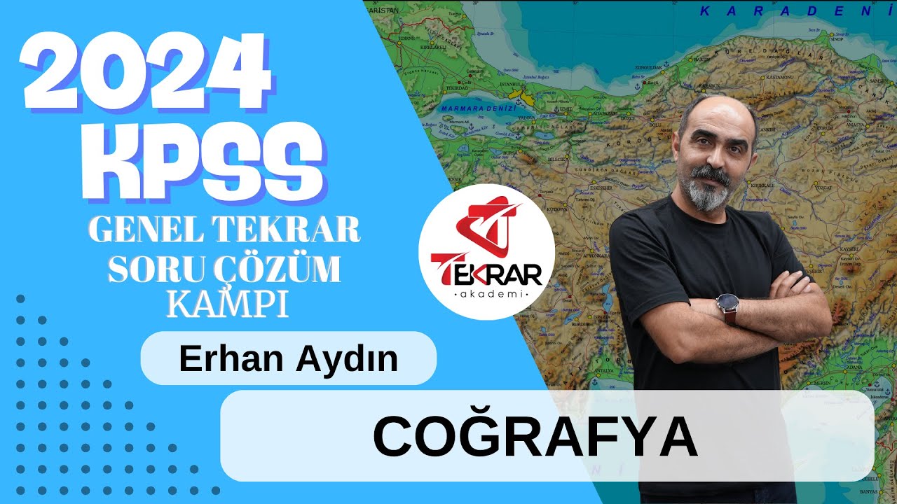 2024 KPSS Genel Tekrar Soru Çözüm Kampı Coğrafya 1  - Erhan Aydın