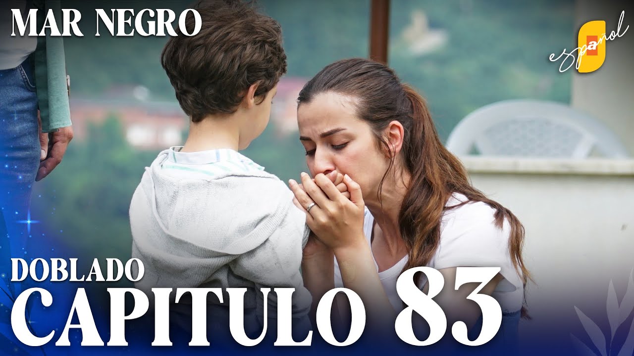 Mar Negro | Fugitiva - Capítulo 83
