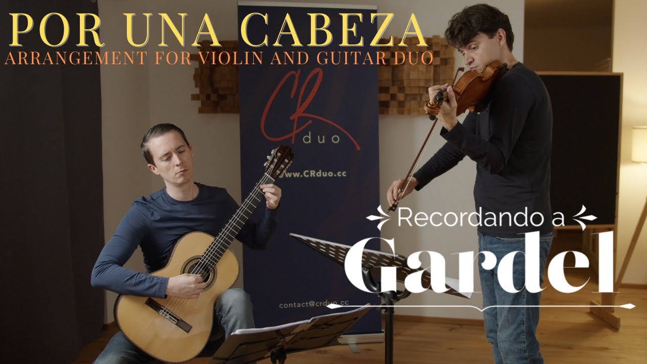 Carlos Gardel: “Por Una Cabeza” | CRduo (violin & guitar) | [Recording studio video]