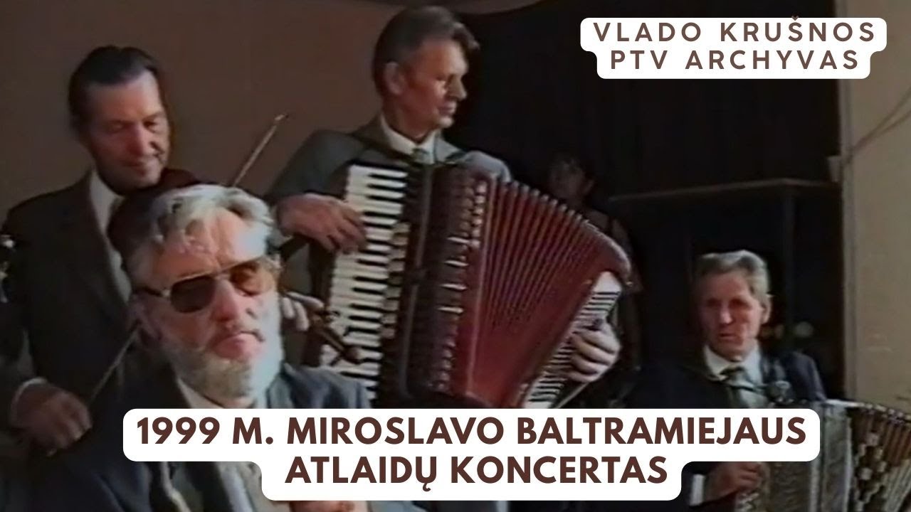 1999 m. Miroslavo Baltramiejaus atlaidų koncertas. Alytaus r. Vlado Krušnos PTV archyvas